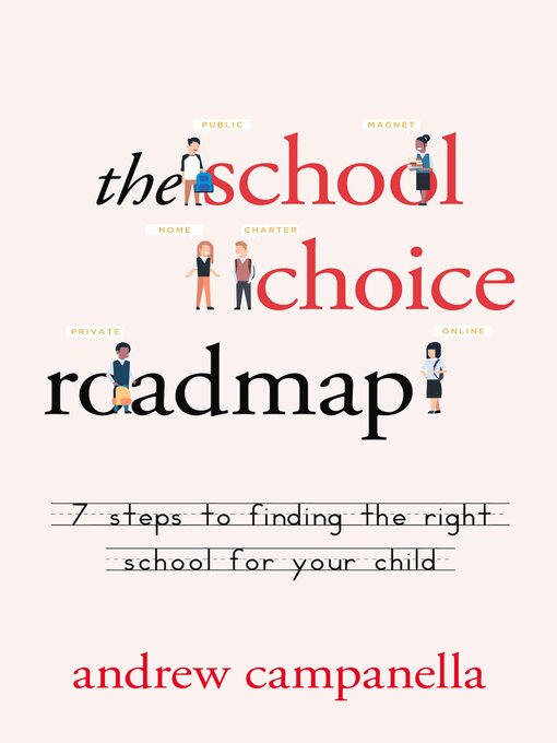 Title details for The School Choice Roadmap by Andrew Campanella - Available